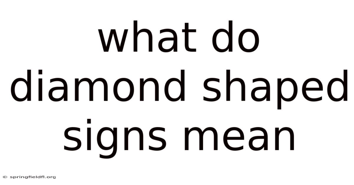 What Do Diamond Shaped Signs Mean