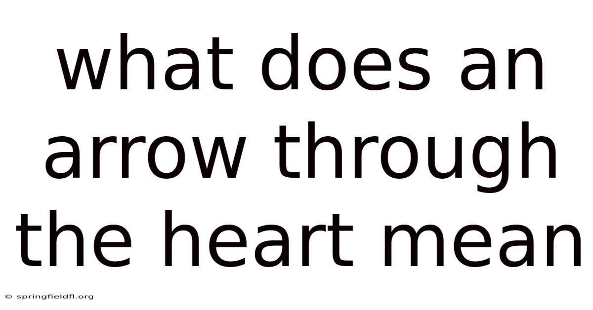 What Does An Arrow Through The Heart Mean