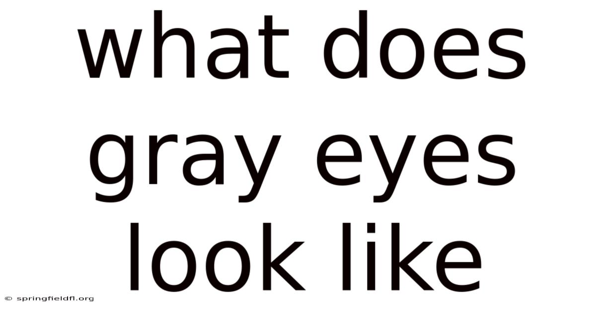 What Does Gray Eyes Look Like