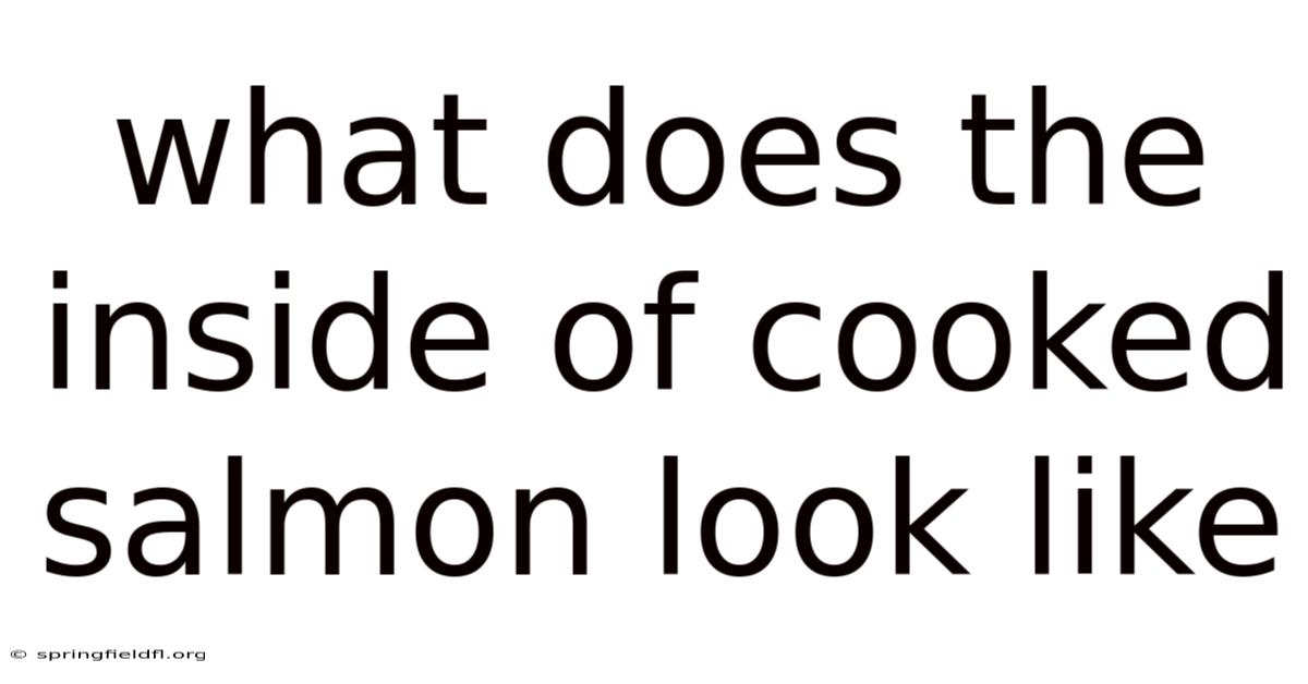 What Does The Inside Of Cooked Salmon Look Like