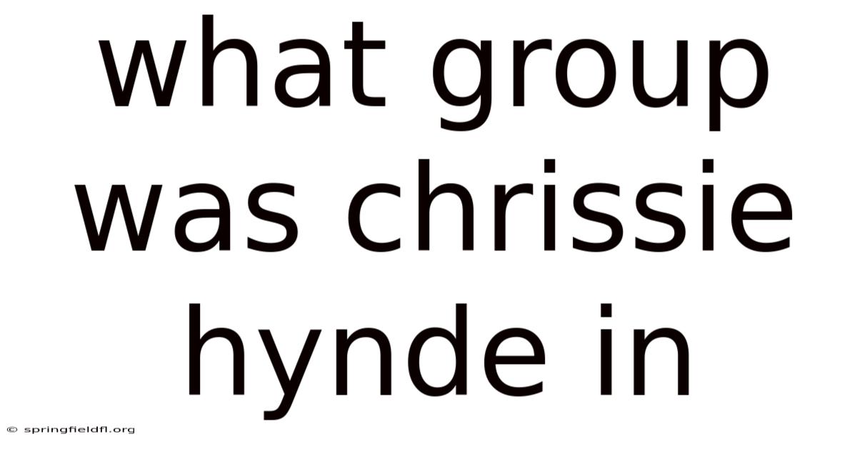 What Group Was Chrissie Hynde In