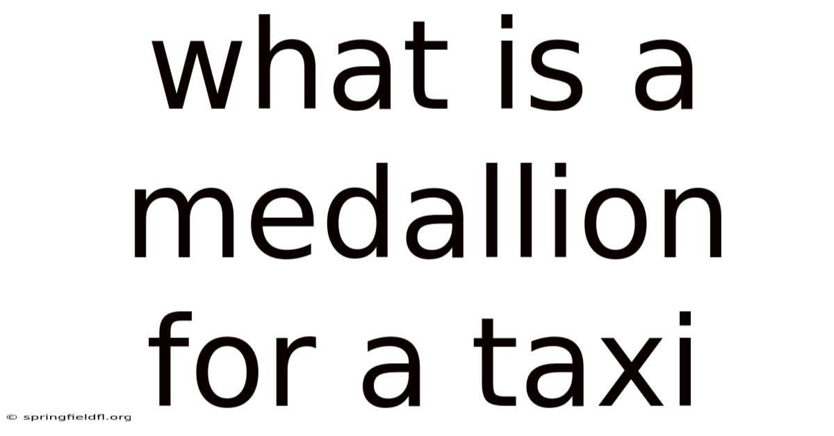 What Is A Medallion For A Taxi