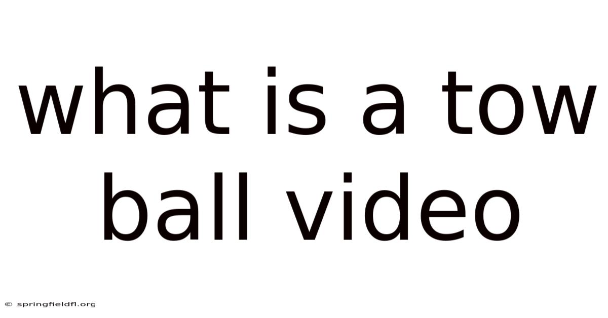 What Is A Tow Ball Video
