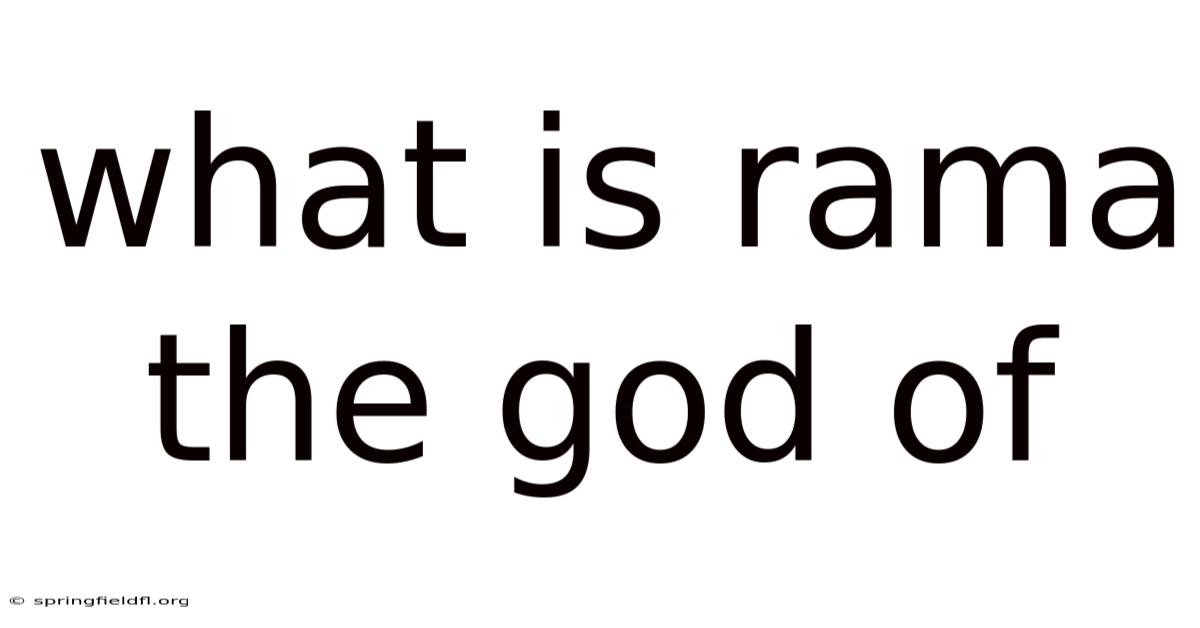 What Is Rama The God Of