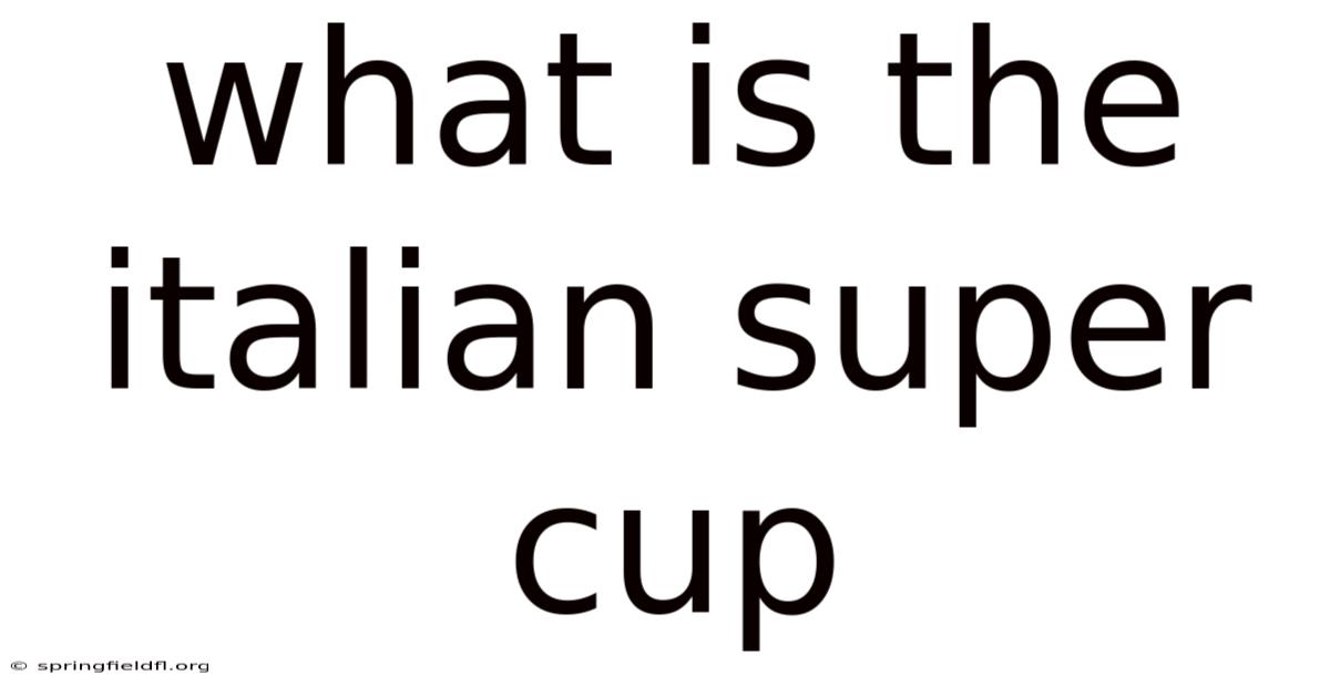 What Is The Italian Super Cup
