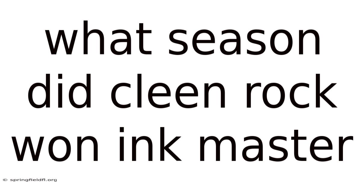 What Season Did Cleen Rock Won Ink Master