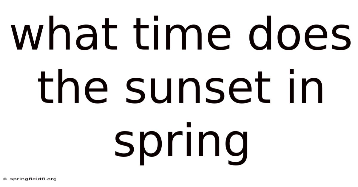 What Time Does The Sunset In Spring