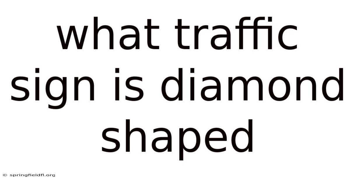 What Traffic Sign Is Diamond Shaped