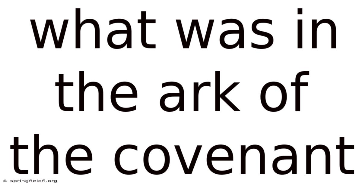 What Was In The Ark Of The Covenant