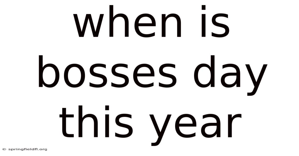 When Is Bosses Day This Year