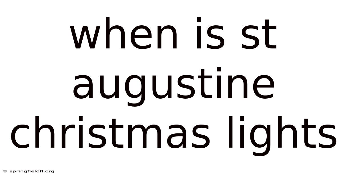 When Is St Augustine Christmas Lights