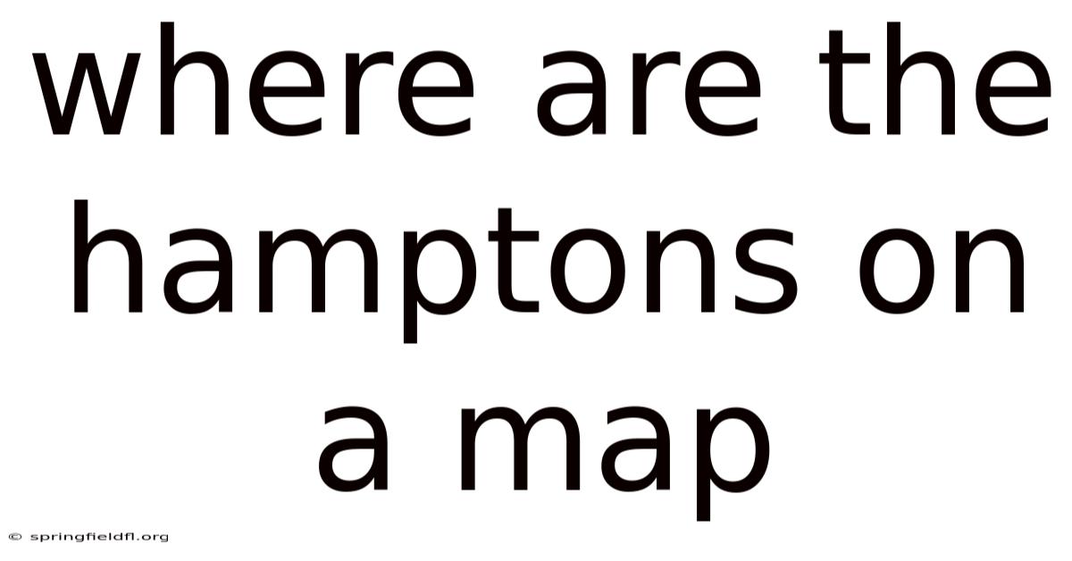 Where Are The Hamptons On A Map