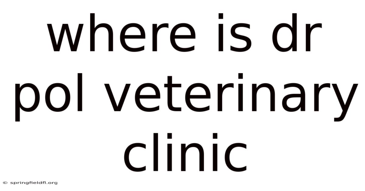 Where Is Dr Pol Veterinary Clinic