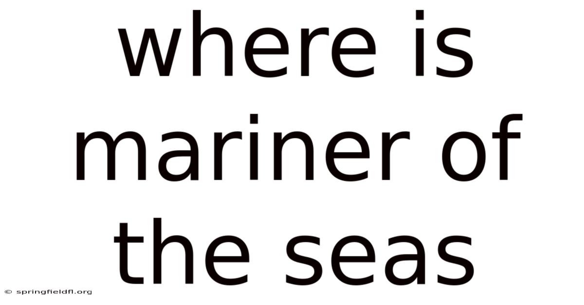 Where Is Mariner Of The Seas