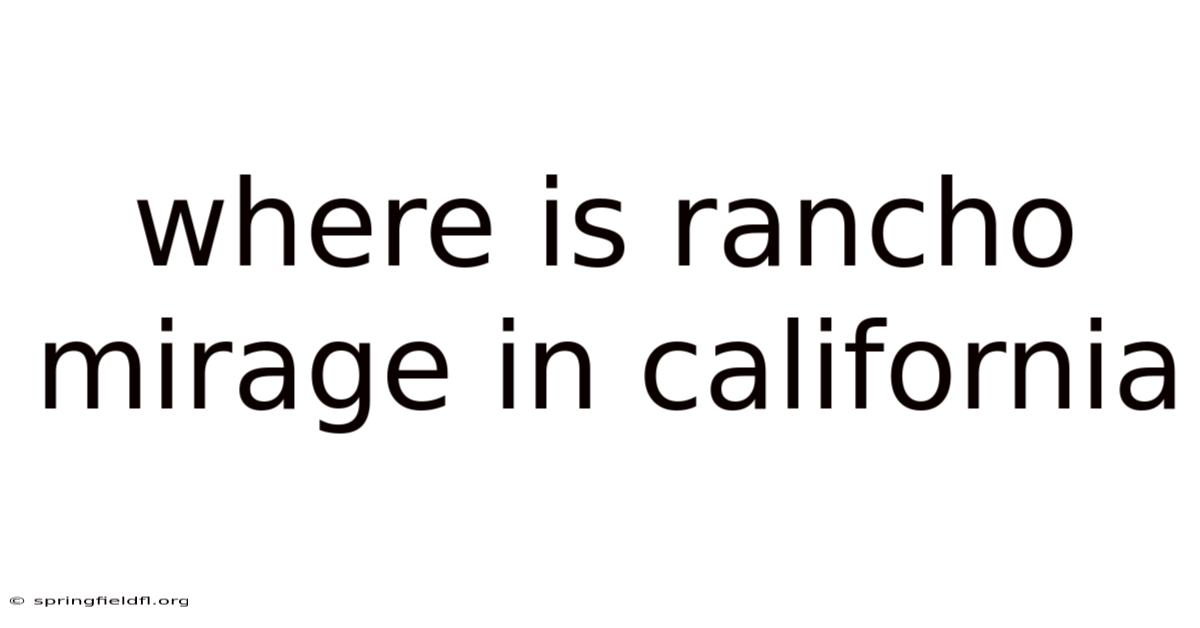 Where Is Rancho Mirage In California
