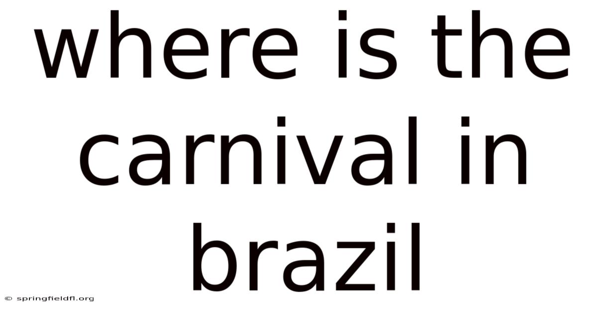 Where Is The Carnival In Brazil