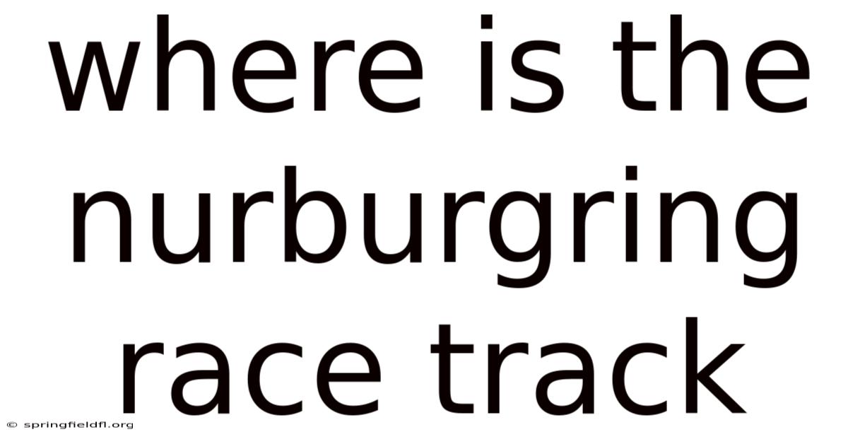 Where Is The Nurburgring Race Track