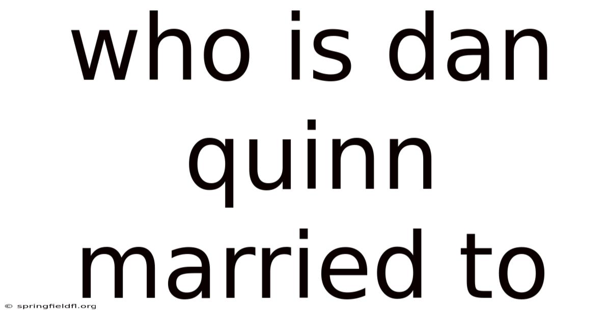 Who Is Dan Quinn Married To