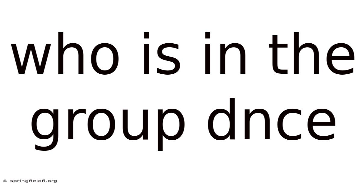 Who Is In The Group Dnce