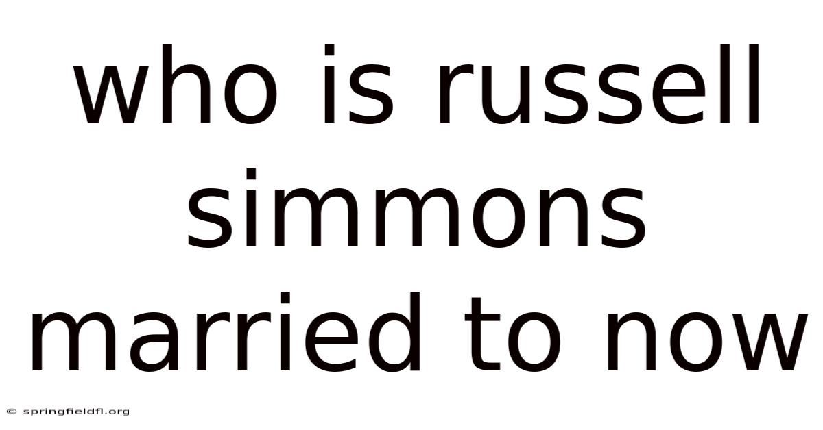 Who Is Russell Simmons Married To Now