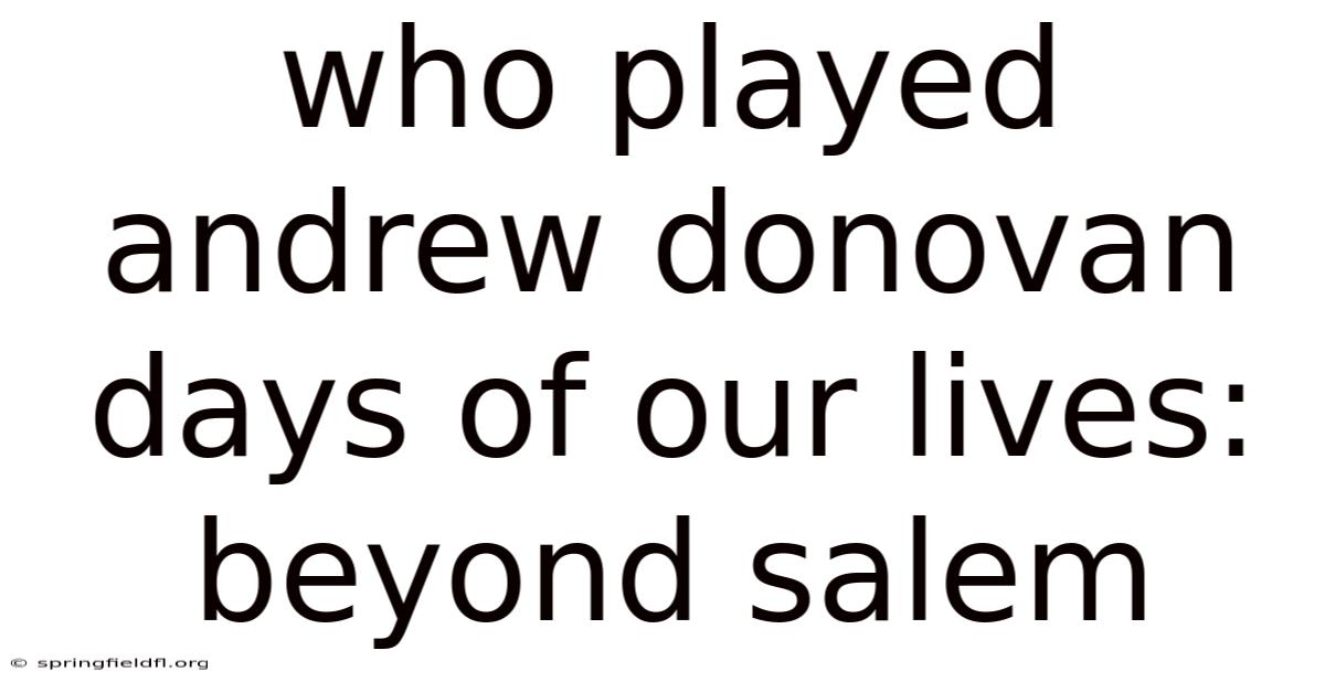 Who Played Andrew Donovan Days Of Our Lives: Beyond Salem