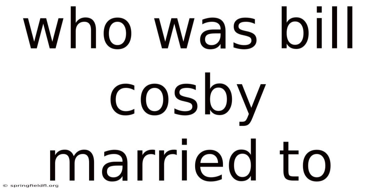 Who Was Bill Cosby Married To