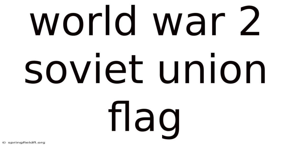 World War 2 Soviet Union Flag